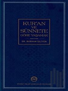 Kur'an ve Sünnete Göre Yaşamak