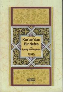 Kur'an'dan Bir Nefes ve İçerdiği İlmi Disiplinler