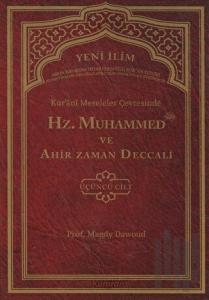Kur'ani Meseleler Çevresinde Hz. Muhammed ve Ahir Zaman Deccali 3. Cilt (Ciltli)
