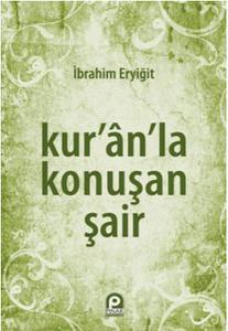 Kur'an'la Konuşan Şair