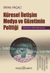 Küresel İletişim Medya ve Gözetimin Politiği