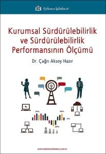 Kurumsal Sürdürülebilirlik ve Sürdürülebilirlik Performansının Ölçümü