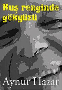 Kuş Renginde Gökyüzü