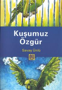 Kuşumuz Özgür