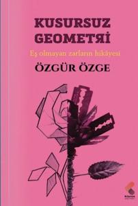 Kusursuz Geometri - Eş Olmayan Zarların Hikayesi