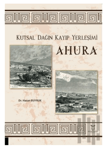 Kutsal Dağın Kayıp Yerleşimi Ahura