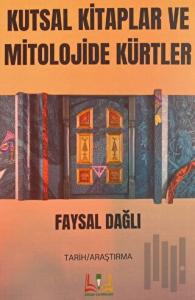 Kutsal Kitaplar ve Mitolojide Kürtler