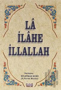 La İlahe İllallah