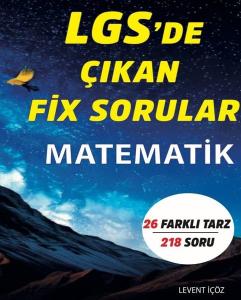 LGS'de Çıkan FİX Sorular Matematik - 26 Farklı Tarz 218 Soru