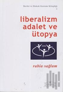 Liberalizm Adalet ve Ütopya