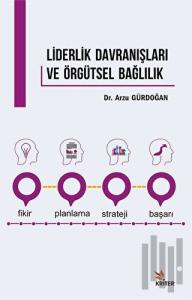 Liderlik Davranışları ve Örgütsel Bağlılık