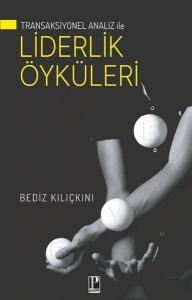 Liderlik Öyküleri - Transaksiyonel Analiz İle