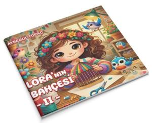 Lora'nın Bahçesi 2 (Ciltli)