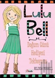 Lulu Bell - Doğum Günü Hediyesi Tekboynuz (Ciltsiz)