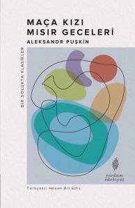 Maça Kızı - Mısır Geceleri - Bir Solukta Klasikler