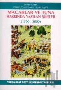 Macarlar ve Tuna Hakkında Yazılan Şiirler (1300-2000)