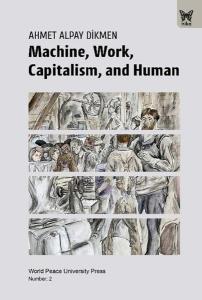 Machine Work Capitalism and Human