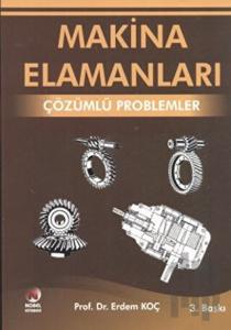 Makina Elemanları - Çözümlü Problemler