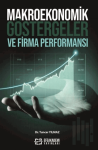 Makroekonomik Göstergeler ve Firma Performansı