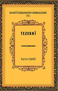 Manevi İlerlemenin Merhaleleri 4 - Tezekki