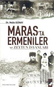 Maraş'ta Ermeniler ve Zeytun İsyanları