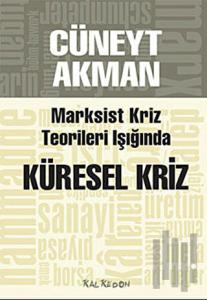 Marksist Kriz Kuramları Işığında Küresel Kriz