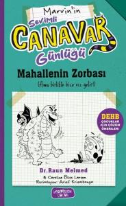 Marvin'in Sevimli Canavar Günlüğü - Mahallenin Zorbası