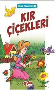 Masal Köşkü 3 - Kır Çiçekleri