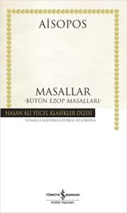 Masallar - Bütün Ezop Masalları - Hasan Ali Yücel Klasikleri