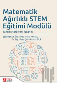 Matematik Ağırlıklı STEM Eğitimi Modülü
