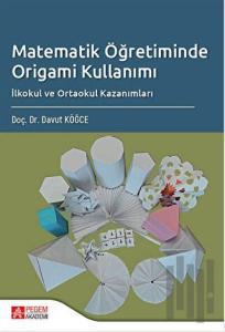 Matematik Öğretiminde Origami Kullanımı