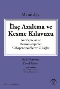 Maudsley: İlaç Azaltma ve Kesme Kılavuzu - Antidepresanlar-Benzodiazepinler - Gabapentinoidler ve Z-İlaçlar