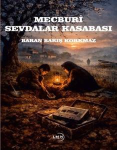 Mecburi Sevdalar Kasabası