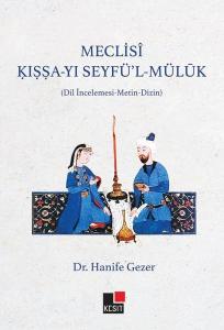 Meclis-i Kıssa-yı Seyfü'l - Mülük (Dil İncelememesi - Metin - Dizin)