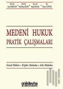 Medeni Hukuk Pratik Çalışmaları