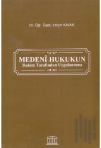 Medeni Hukukun Hakim Tarafından Uygulanması