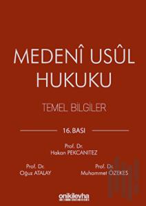 Medeni Usul Hukuku Temel Bilgiler