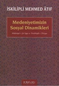 Medeniyetimizin Sosyal Dinamikleri