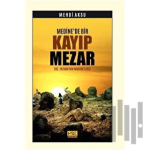 Medine'de Bir Kayıp Mezar