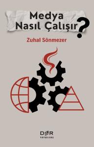 Medya Nasıl Çalışır?