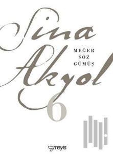 Meğer Söz Gümüş