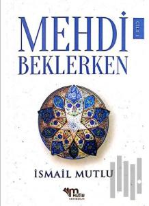 Mehdi Beklerken Cilt - 1