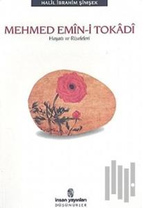 Mehmed Emin-i Tokadi Hayatı ve Risaleleri