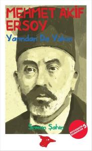 Mehmet Akif Ersoy Yarından Da Yakın