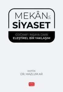 Mekan ve Siyaset - Coğrafi İnşaya Dair Eleştirel Bir Yaklaşım