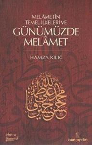 Melametin Temel İlkeleri ve Günümüzde Melamet
