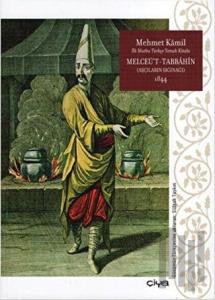 Melceü't-Tabbahin - Aşçıların Sığınağı 1844 (Ciltli)