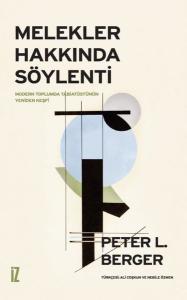 Melekler Hakkında Söylenti - Modern Toplum ve Tabiatüstünün Yeniden Keşfi