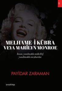 Melhame-i Kübra veya Marilyn Monroe