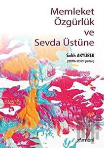 Memleket Özgürlük ve Sevda Üstüne